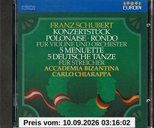 Schubert: Konzertstuck / Polonaise / Rondo fur Violine und Orchester / 5 Menuette / 5 Deutsche Tanze fur Streicher