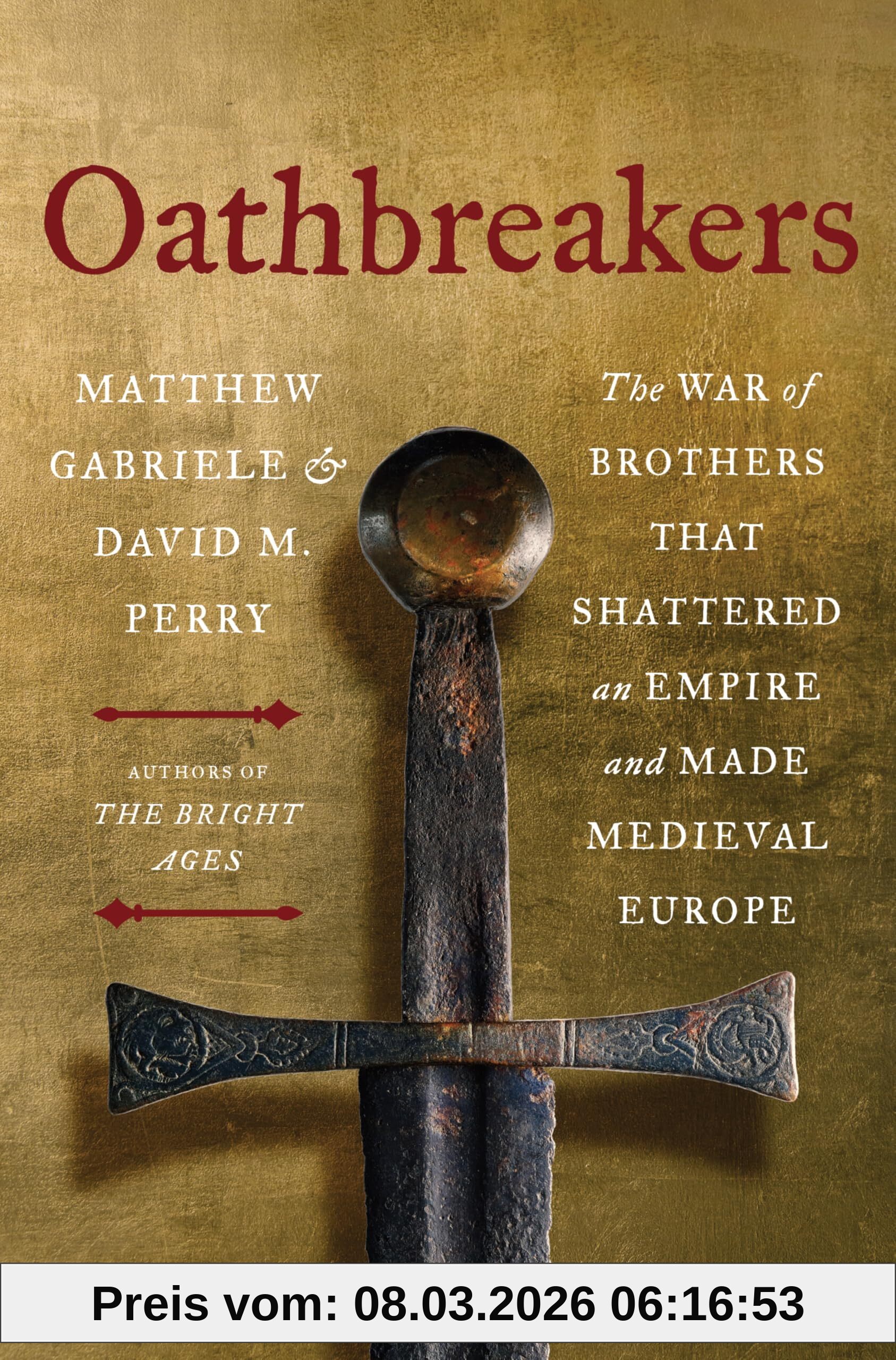 unbekannt Oathbreakers, The War Of Brothers That Shattered An Empire And Made Medieval Europe – How Charlemagne's Dynasty Fell And Why It Matters For