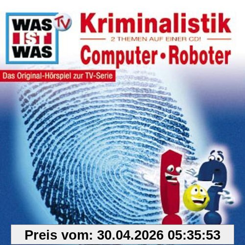 WAS IST WAS, Folge 10: Kriminalistik/ Computer & Roboter