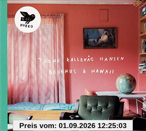 Trond Hansen Kallevag - Bedehus & Hawaii