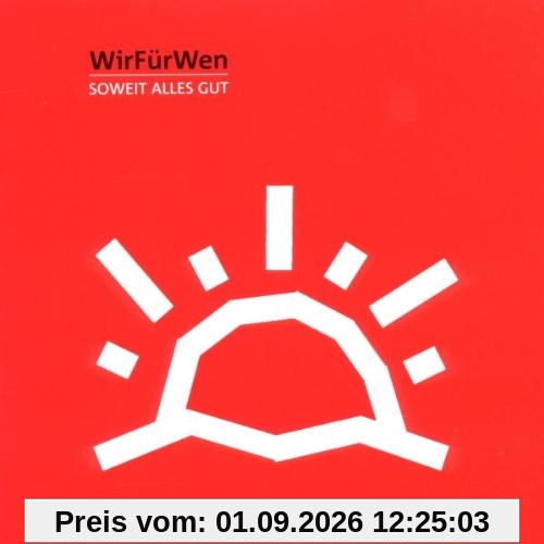 Soweit alles gut
