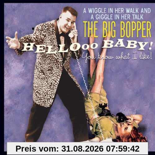 Hello Baby-You Know What I Like!