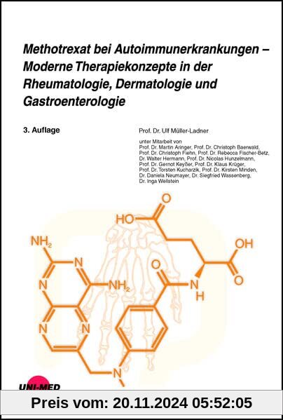 Methotrexat bei Autoimmunerkrankungen - Moderne Therapiekonzepte in der Rheumatologie, Dermatologie und Gastroenterologi