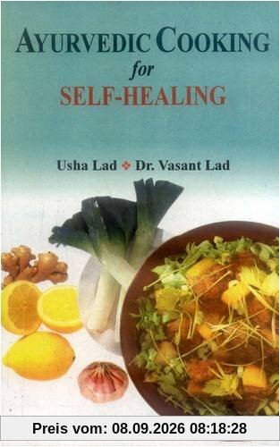 Ayurvedic Cooking for Self Healing