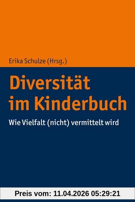 Diversität im Kinderbuch: Wie Vielfalt (nicht) vermittelt wird
