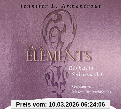 Jennifer Armentrout Dark Elements 2-Eilkalte Sehnsucht