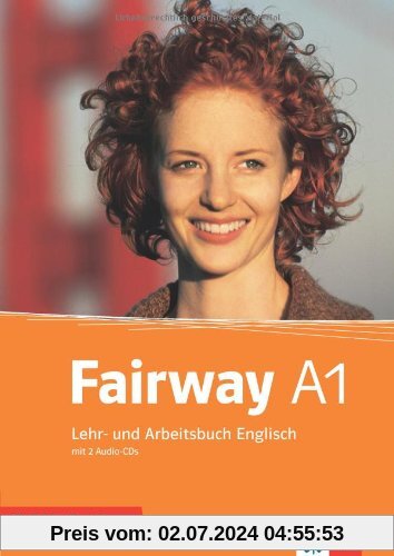 Fairway. Lehr- und Arbeitsbuch A1 mit Zusatzmaterial und 2 Audio-CDs