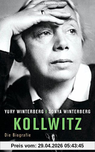 Kollwitz: Die Biografie