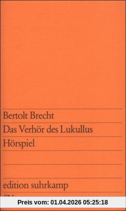 Das Verhör des Lukullus: Hörspiel (edition suhrkamp)