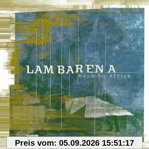 Lambarena-Bach to Africa