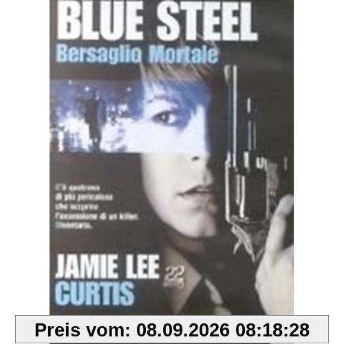 Blue Steel - Bersaglio Mortale [IT Import]