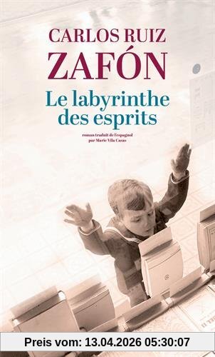 Le cimetière des livres oubliés. Le labyrinthe des esprits