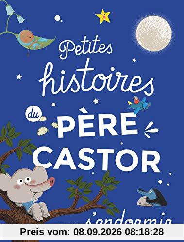 Petites histoires du Père Castor pour s'endormir