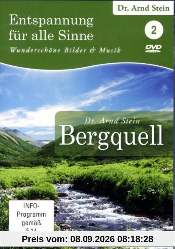 Entspannung für alle Sinne 2 - Bergquell