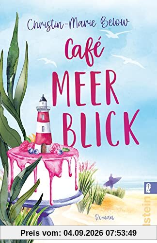 Café Meerblick: Roman | Eine berührende Liebesgeschichte über Freundschaft, Backen und die schönste aller Nordseeinseln