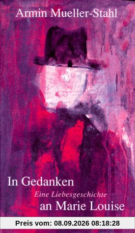 In Gedanken an Marie-Louise