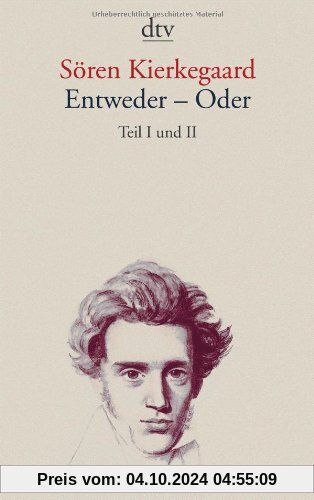 Entweder - Oder: Teil I und II