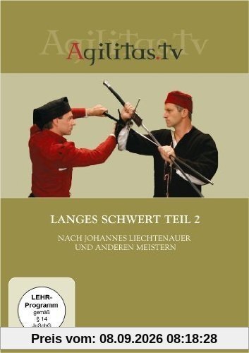 Langes Schwert Teil 2 nach Johannes Liechtenauer und anderen Meistern