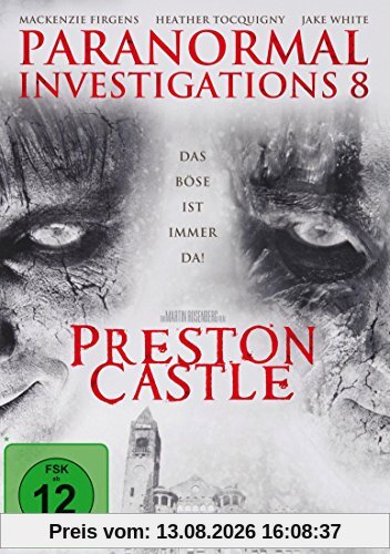 Paranormal Investigations 8 - Preston Castle