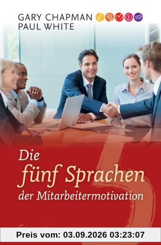 Die fünf Sprachen der Mitarbeitermotivation