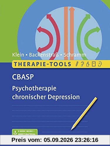 Therapie-Tools CBASP: Psychotherapie chronischer Depression. Mit E-Book inside und Arbeitsmaterial