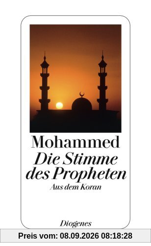 Die Stimme des Propheten: Aus dem Koran