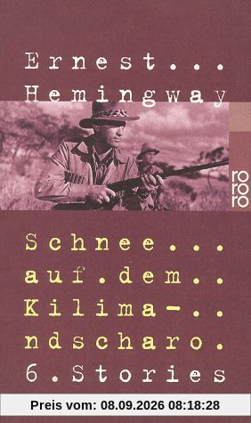 Schnee auf dem Kilimandscharo: 6 Stories