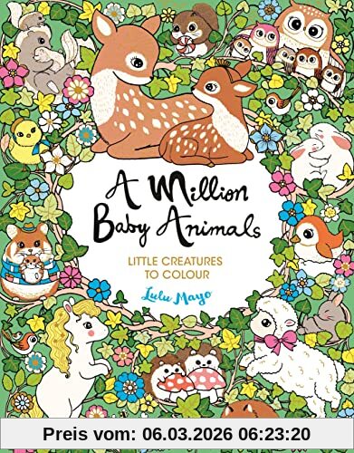 Lulu Mayo A Million Baby Animals, Little Creatures To Colour (A Million Creatures To Colour)