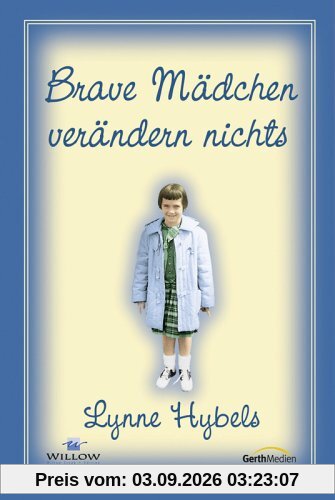 Brave Mädchen verändern nichts
