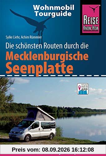 Reise Know-How Wohnmobil-Tourguide Mecklenburgische Seenplatte: Die schönsten Routen