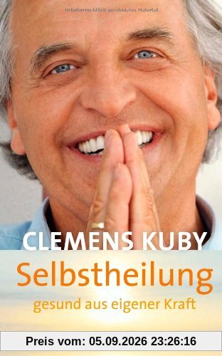 Selbstheilung - gesund aus eigener Kraft (Einzeltitel)