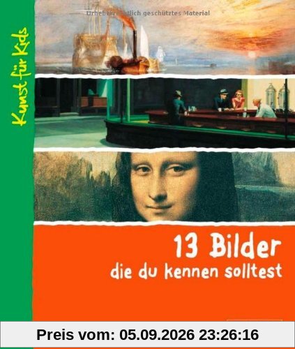 13 Bilder, die du kennen solltest: Kunst für Kids