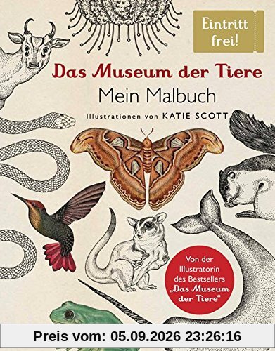 Das Museum der Tiere. Mein Malbuch: Eintritt frei!
