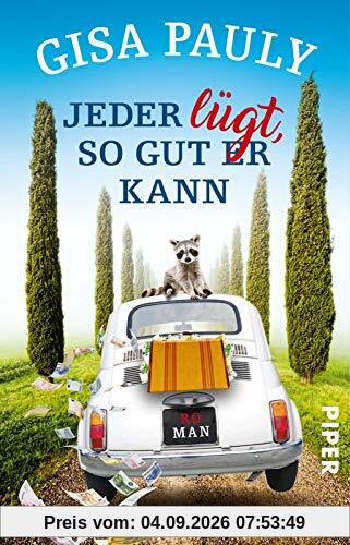 Jeder lügt, so gut er kann: Roman (Siena-Reihe, Band 1)