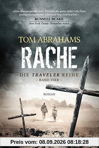RACHE (Traveler 4): postapokalyptischer Roman