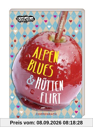 Rebella - Alpenblues & Hüttenflirt