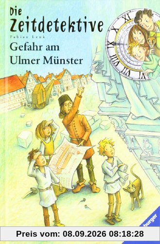 Die Zeitdetektive 19: Gefahr am Ulmer Münster