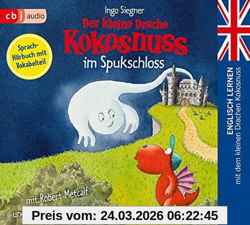 Der kleine Drache Kokosnuss im Spukschloss: Englisch lernen mit dem kleinen Drachen Kokosnuss. Band 7 (Die Englisch Lernreihe mit dem Kleinen Drache Kokosnuss, Band 7)