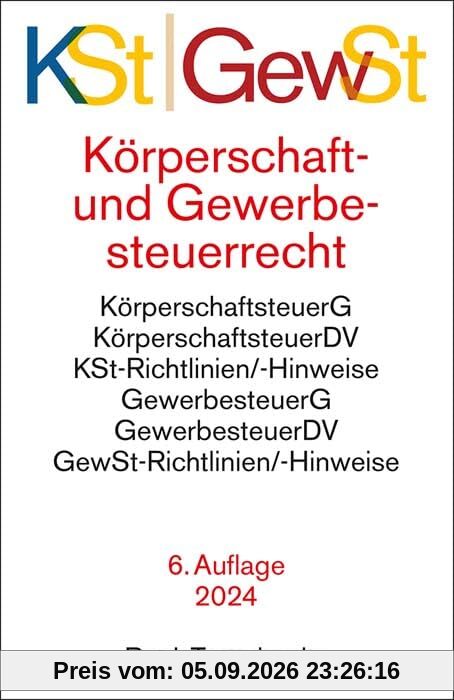 Körperschaftsteuerrecht / Gewerbesteuerrecht: Körperschaftsteuergesetz, Körperschaftsteuer-Durchführungsverordnung, Körperschaftsteuer-Richtlinien und ... Gewerbesteuer-Hinweise (Beck-Texte im dtv)