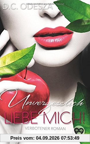 Liebe Mich!: Unvergesslich