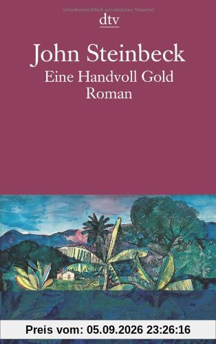 Eine Handvoll Gold: Roman