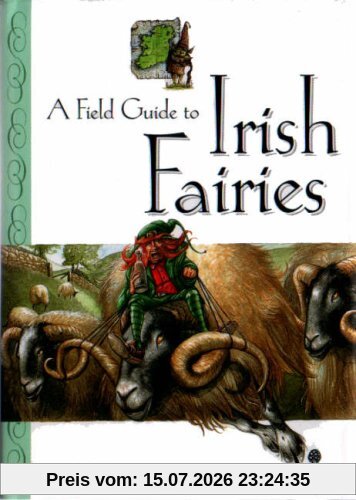 Bob Curran Field Guide To Irish Fairies (Little Irish Bookshelf)