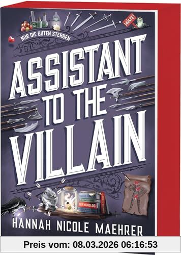 Maehrer, Hannah Nicole Assistant To The Villain, Mit Farbig Gestaltetem Buchschnitt – Nur In Limitierter Erstauflage Der Gedruckten Ausgabe - Roman (Assistant To The