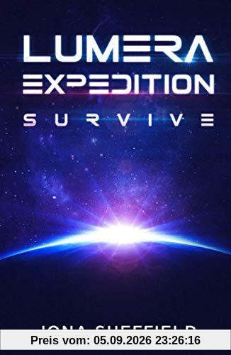 Lumera Expedition: Survive (Science Fiction Thriller)