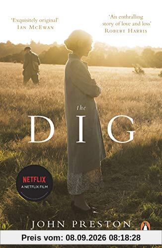 The Dig: Now a major motion picture starring Ralph Fiennes, Carey Mulligan and Lily James