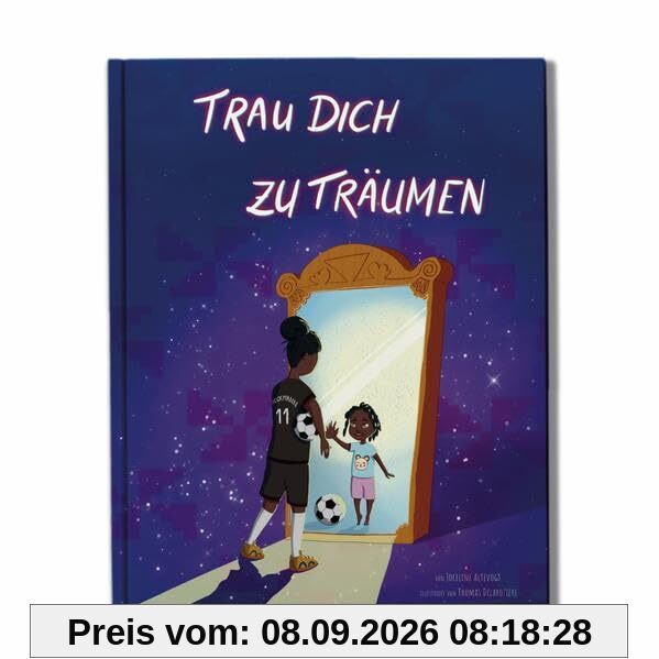Trau dich zu träumen