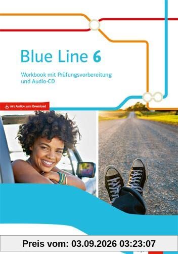 Blue Line 6. Ausgabe Bayern: Workbook mit Prüfungsvorbereitung und Audios Klasse 10 (Blue Line. Ausgabe für Bayern ab 2017)