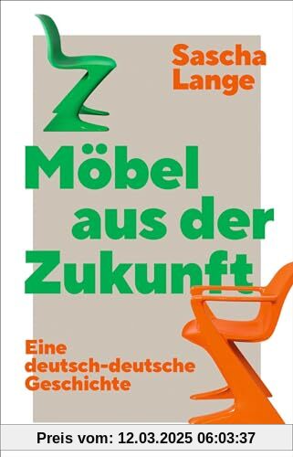 Möbel aus der Zukunft: Eine deutsch-deutsche Geschichte