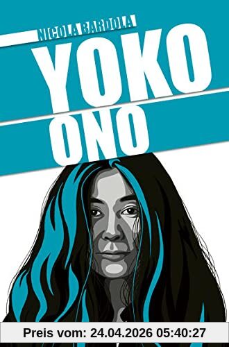 Yoko Ono: Die Biografie