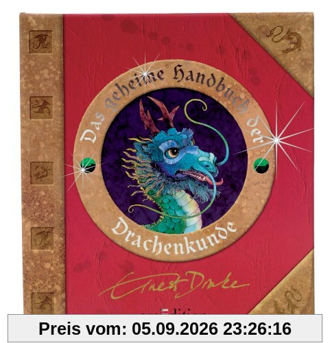 Das geheime Handbuch der Drachenkunde. Eine Anleitung für den Umgang mit Drachen